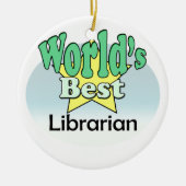 Die besten Bibliothekare der Welt Keramikornament (Vorne)