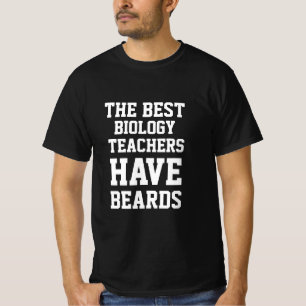 Die besten Biologielehrer haben Bärte T-Shirt
