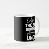 Die besten Brüder werden zu Onkel befördert Kaffeetasse (VorderseiteRechts)
