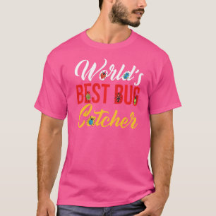 Die besten Bug Catcher der Welt für kleine große T T-Shirt