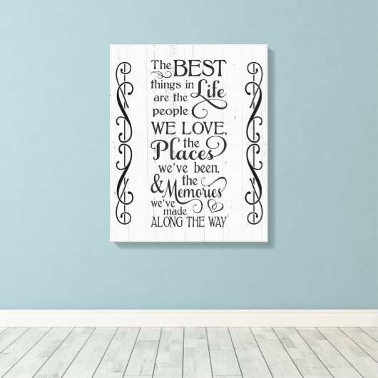 Die besten Dinge im Leben Leinwanddruck (Insitu (Holzboden))