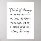 Die besten Dinge im Leben schöne Zitat drucken Poster (Vorne)
