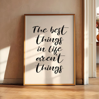 Die besten Dinge im Leben sind nicht Dinge Poster