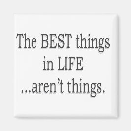 Die besten Dinge im Leben sind nichts! Magnet