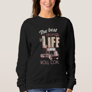 Die besten Dinge Roll Coal Diesels Roll Coal Power Sweatshirt