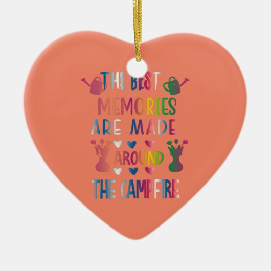 Die besten Erinnerungen werden rund um das Campfeu Keramik Ornament (Vorne)