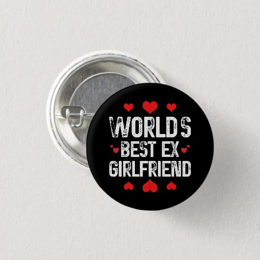 Die besten Ex-Girlfriend-Niedlichen Lustige Sprüch Button (Vorne & Hinten)