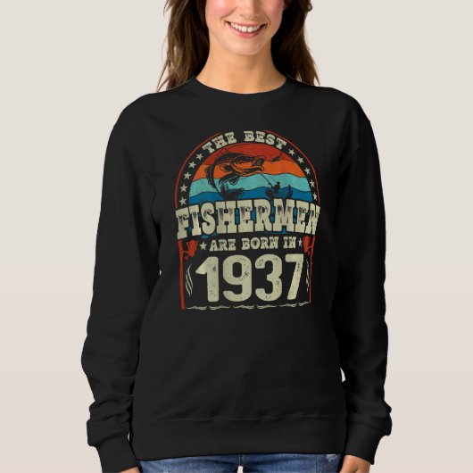 Die besten Fischer sind 1937 Geboren Sweatshirt (Vorderseite)