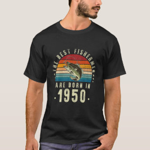 Die besten Fischer sind 1950 Geboren,Vintag 72. B T-Shirt