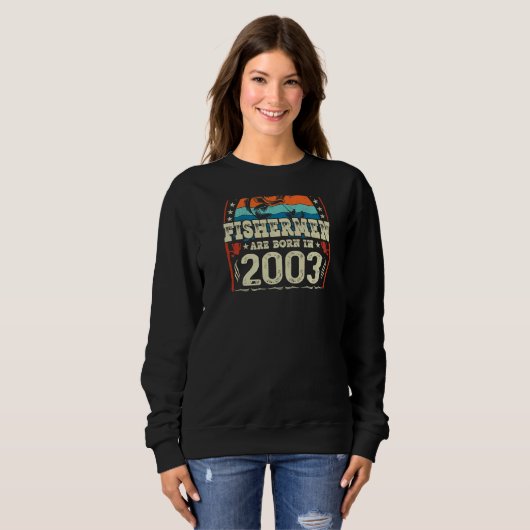 Die besten Fischer sind 2003 Geboren Sweatshirt (Vorne ganz)