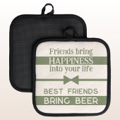 Die besten Freunde bringen Bier grün Topflappen