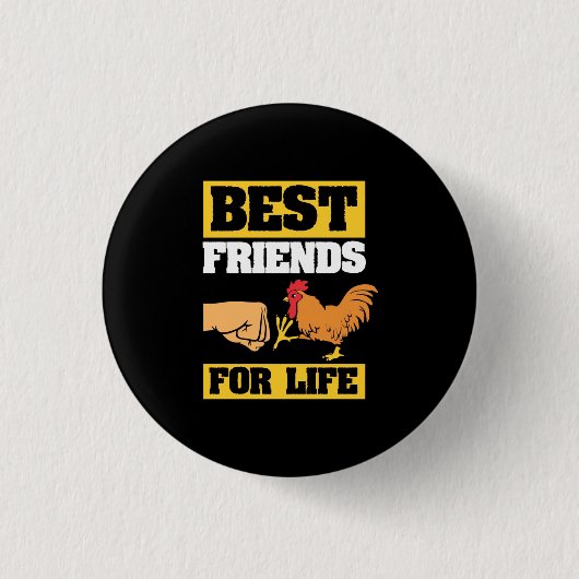 Die besten Freunde des Lebens für Hühner Button (Vorderseite)