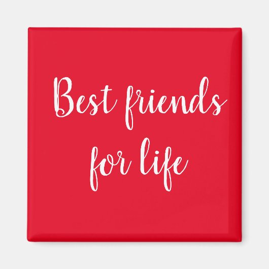 Die besten Freunde für das Leben rot Magnet (Vorne)