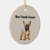 Die besten Freunde für immer Frenchie Dog Keramik Ornament (Rechts)