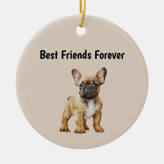 Die besten Freunde für immer Frenchie Dog Keramik Ornament (Vorne)
