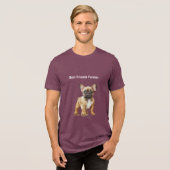 Die besten Freunde für immer Frenchie Dog Tri-Blend Shirt (Vorderseite voll)