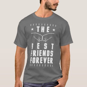 Die besten Freunde für immer T-Shirt