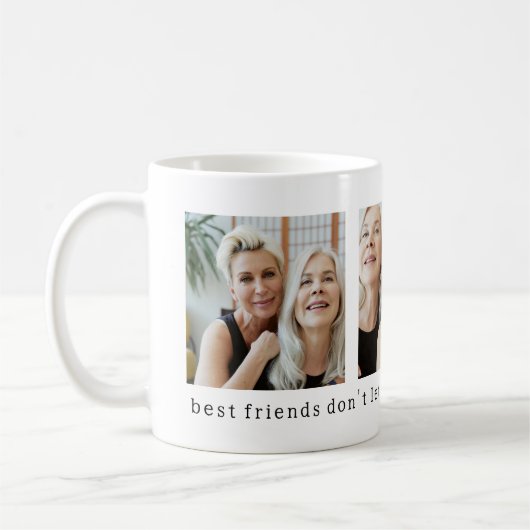Die besten Freunde Lass dir keine lustige Foto-Tas Kaffeetasse (Links)