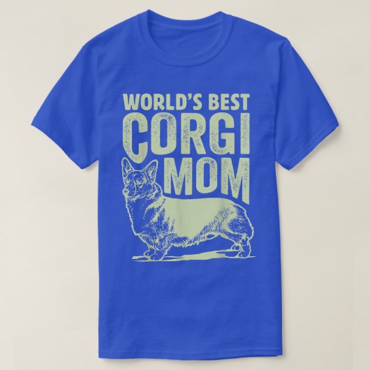 Die besten Geschenke für Mamas in Corgi, die beste T-Shirt (Design vorne)