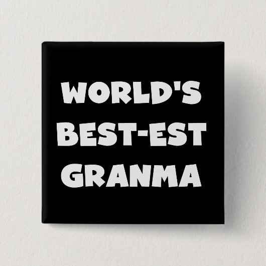Die besten Granma Schwarz und Weiß der Welt Button (Vorderseite)