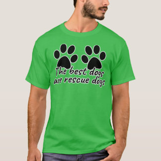 Die besten Hunde sind Rettungshunde T-Shirt