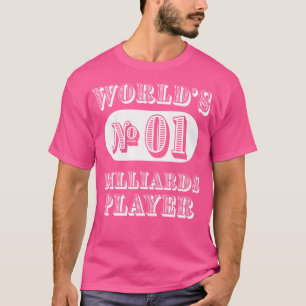 Die besten Ideen für Spieler der Welt mit 1 Billar T-Shirt