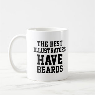 Die besten Illustratoren haben Bart Kaffeetasse