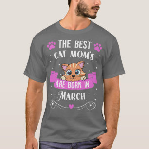 Die besten Katzenmütter sind an März Geburtstagsfe T-Shirt