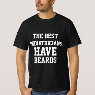 Die besten Kinderarzt haben T - Shirt
