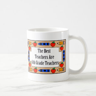 Die besten Lehrer sind 6. Grad-Lehrer Kaffeetasse