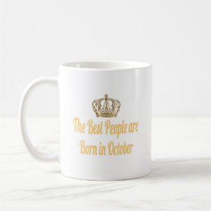 Die besten Leute sind Geboren im Oktober Kaffee-Ta Kaffeetasse