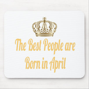 Die besten Leute sind im April Geboren Mousepad