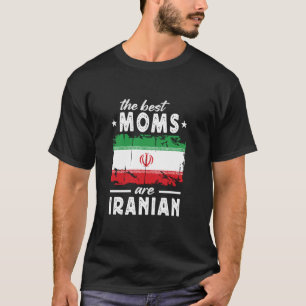 Die besten Mamas sind die iranische Muttertagsflag T-Shirt