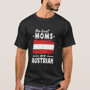 Die besten Mamas sind Österreichs Muttertag Fl T-Shirt