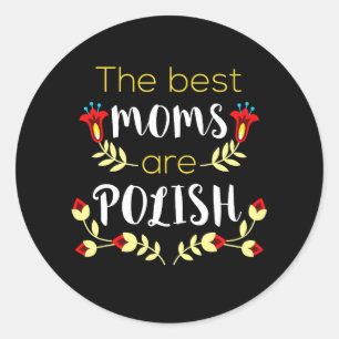 Die besten Mamas sind Polen Runder Aufkleber