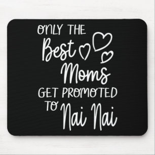 Die besten Mamas werden an Nai Nai China Chines Mousepad