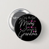 Die besten Mamas werden für Großgroßmutter Niedlic Button (Vorne & Hinten)