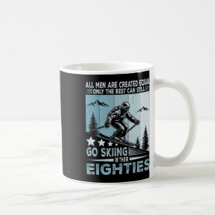 Die besten Männer gehen immer noch in ihren Achtzi Kaffeetasse