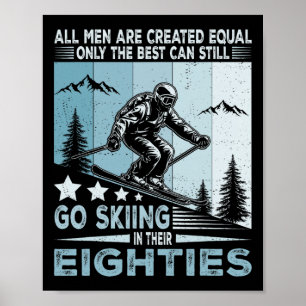 Die besten Männer gehen immer noch in ihren Achtzi Poster