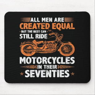 Die besten Männer können immer noch Motorräder fah Mousepad