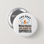 Die besten Meteorologen sind aus Superzellen Button (Vorne & Hinten)