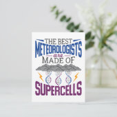 Die besten Meteorologen sind aus Superzellen Postkarte (Stehend Vorderseite)