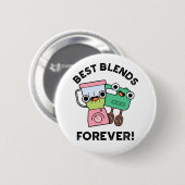 Die besten Mischungen für immer Funny BESTE FREUND Button (Vorne & Hinten)