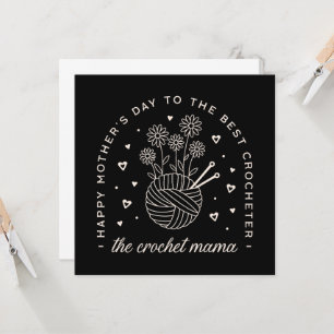 Die besten Mütter der Crochet Mama sind tagsüber l Karte