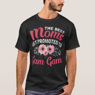 Die besten Mütter werden befördert Gam Gam Oma Mut T-Shirt
