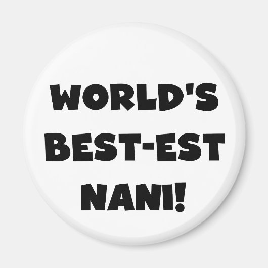 Die besten Nani-T - Shirt und Geschenke der Black  Magnet (Vorne)
