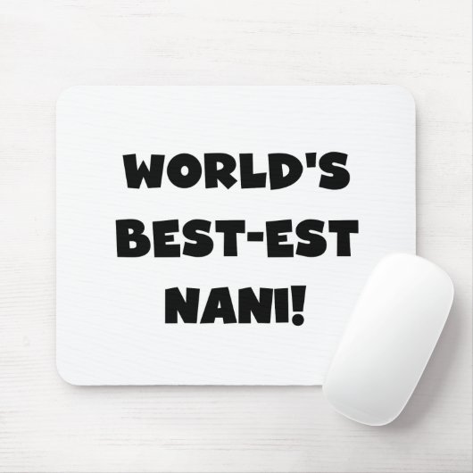 Die besten Nani-T - Shirt und Geschenke der Black  Mousepad (Mit Mouse)