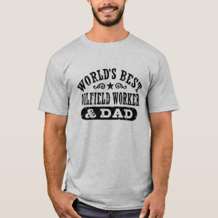 Die besten Ölindustrie und Vater der Welt T-Shirt
