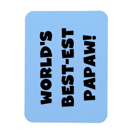 Die besten Papageschenke der Black Text World Magnet (Vertikal)