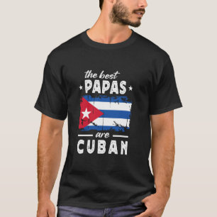 Die besten Papas sind kubanischer Vatertag Kuba-Fl T-Shirt